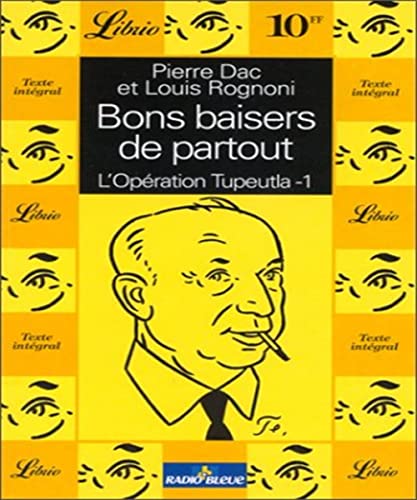 Opération Tupeutla : bons baisers de...