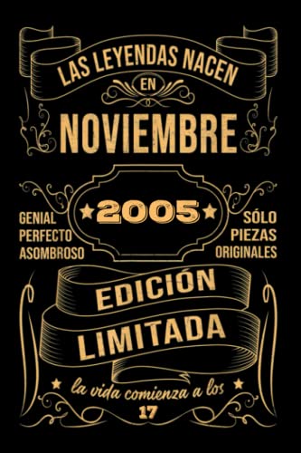 Cumpleaños Vintage Leyendas Nacen en Noviembre 2005: Regalo de 17 cumpleaños para mujeres y hombres, regalo de 17 cumpleaños para él/ella, Cuaderno Diario | regalos de noviembre