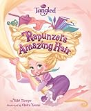 Tangled: Rapunzel's Amazing Hair (Disney Tangled)