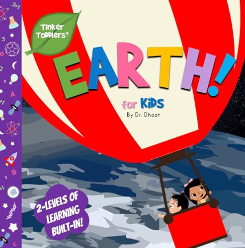 Planet Earth for Kids (Tinker Toddlers): STEAM Book to Kick-Start Your Future Genius!
