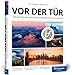 Produktbild Vor der Tür: Beeindruckende Landschafts-Motive und Reise-Fotos: ein Location-Guide für ganz Deutschland
