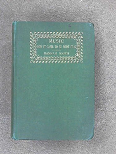 Music;: How it came to be what it is, B00085FZOS Book Cover