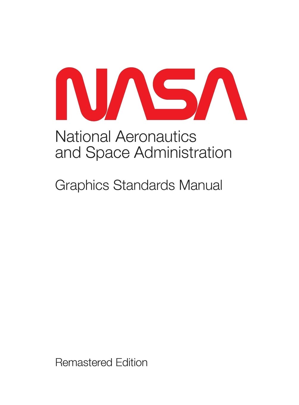 NASA GRAPHICS STANDARDS MANUAL REMASTERED EDITION HARDCOVER **VERY_GOOD**
