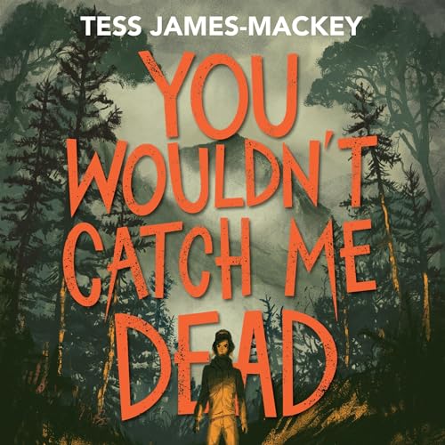 You Wouldn't Catch Me Dead by Tess James-Mackey episode artwork