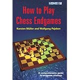How to Play Chess Endgames (Endgame Strategy) (English Edition)