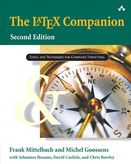 The LaTeX Companion (Tools and Techniques for Computer Typesetting) 2nd Edition