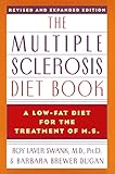 The Multiple Sclerosis Diet Book: A Low-Fat Diet for the Treatment of M.S., Revised and Expanded...