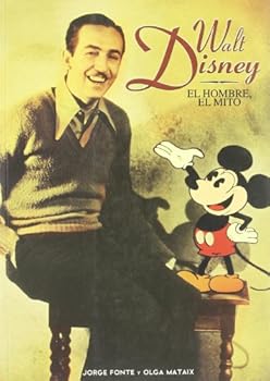 Paperback Walt Disney: el hombre, el mito. Biografía (Spanish Edition) [Spanish] Book