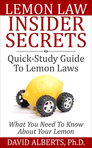 LEMON LAW INSIDER SECRETS: Quick-Study Guide To Lemon Law