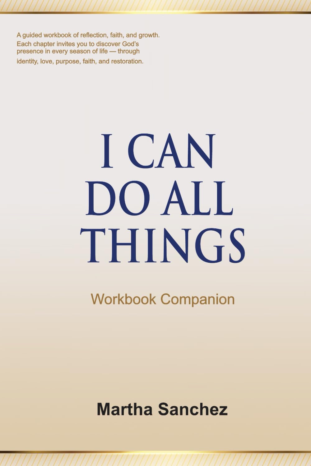 I CAN DO ALL THINGS: Workbook Companion