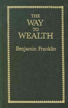 (THE WAY TO WEALTH (LITTLE BOOKS OF WISDOM) - IPS ) BY FRANKLIN, BENJAMIN{AUTHOR}Hardcover