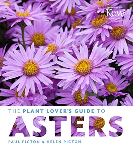 Plant Lover's Guide to Asters (Plant Lover's Guides)