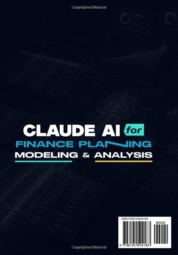 CLAUDE AI FOR FINANCE PLANNING MODELING AND ANALYSIS: A Practical Guide to Building Budgets, Forecasts, Cash-Flow Models, Variance Reports, and Automated Excel Workflows Using Real-World Projects image 3