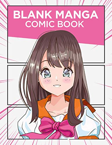 Blank Manga Comic Book: Create Your Own Manga & Anime Comics -