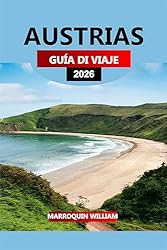 AUSTRIAS Guía de viaje 2026: Descubre playas, ruta...: 