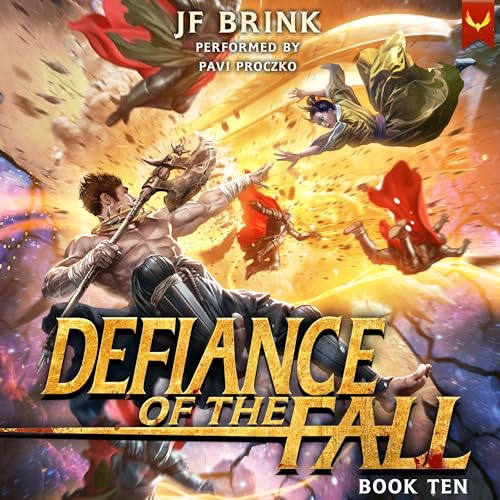 Defiance of the Fall, Book 10 by TheFirstDefier, JF Brink episode artwork