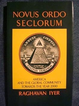 Novus Ordo Seclorum: America and the Global Community Towards the Year 2000