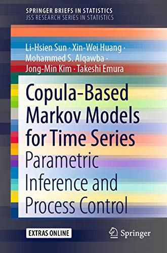 Copula-Based Markov Models for Time Series: Parametric Inference and Process Control (SpringerBriefs in Statistics) view 2
