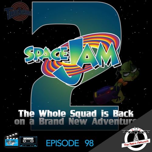 SQR-EP98 | Space Jam Sequel | SequelQuest