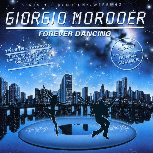 MORODER GIORGIO Forever Dancing