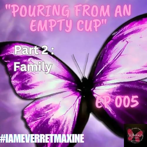 Episode 005 - "Pouring from an Empty Cup II : Family" cover art