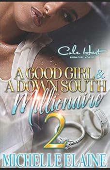 Paperback A Good Girl & A Down South Millionaire 2: African American Romance Fiction Book
