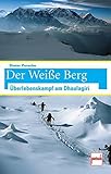  Der Weiße Berg: Überlebenskampf am Dhaulagiri