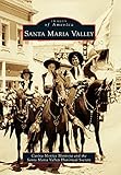 Santa Maria Valley (Images of America)