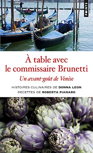 Télécharger À table avec le commissaire Brunetti - Un avant-goût de Venise PDF Ebook En Ligne