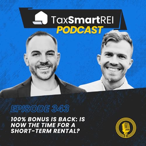 『343. 100% Bonus Is Back: Is Now the Time for a Short-Term Rental?』のカバーアート