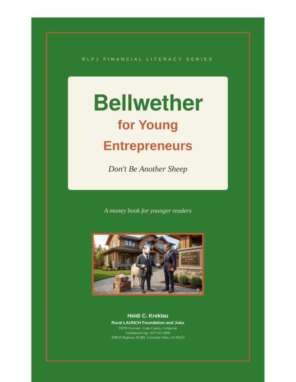 Bellwether for Young Entrepreneurs: Don't Be Another Sheep: 2 (Financial Literacy From Preschool to Adulthood)