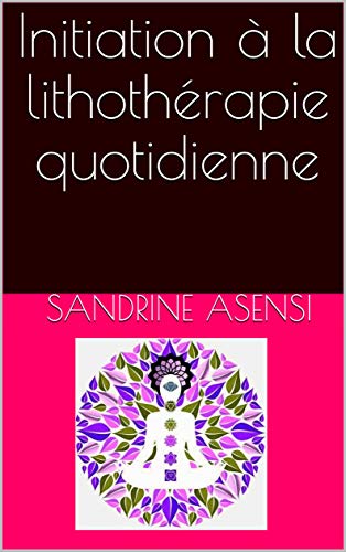 Initiation à la lithothérapie quotidienne Gratuit