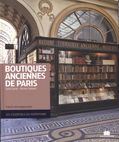 Télécharger Boutiques anciennes de Paris livre En ligne