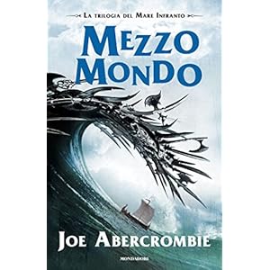 Mezzo Mondo (La trilogia del Mare Infranto Vol. 2)