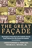 facade tarot one card  The Great Fa????ade: The Regime of Novelty in the Catholic Church from Vatican II to the Francis Revolu by Christopher A. Ferrara (2015-09-18)