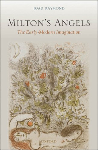 Milton's Angels: The Early-Modern Imagination