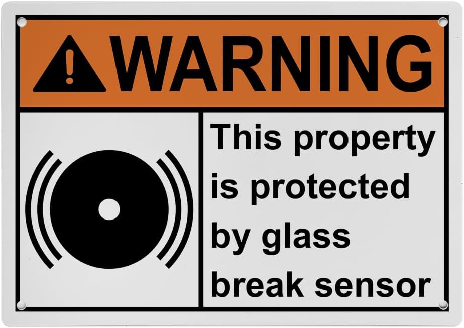 Weatherproof Horizontal ANSI Guarded Space Signal (This property is protected by glass break sensor) 8 in” x 12 in” UV Resistant Indoor Outside Office Insdustrial Warning Hazard Warning SIgn