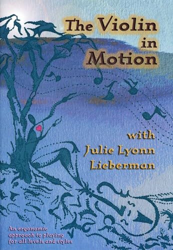 Amazon.com: The Violin in Motion : Julie Lyonn Lieberman, Michael ...