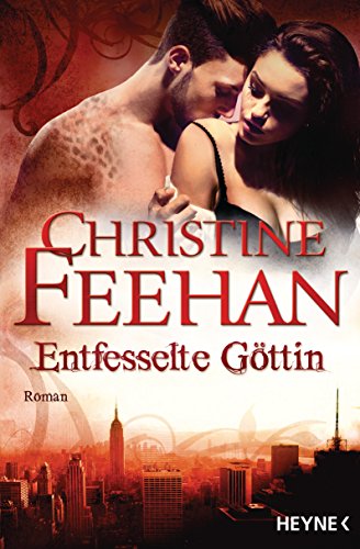 Entfesselte Göttin: Die Leopardenmenschen-Saga 7 - Roman Entfesselte Göttin: Die Leopardenmenschen-Saga 7 - Roman