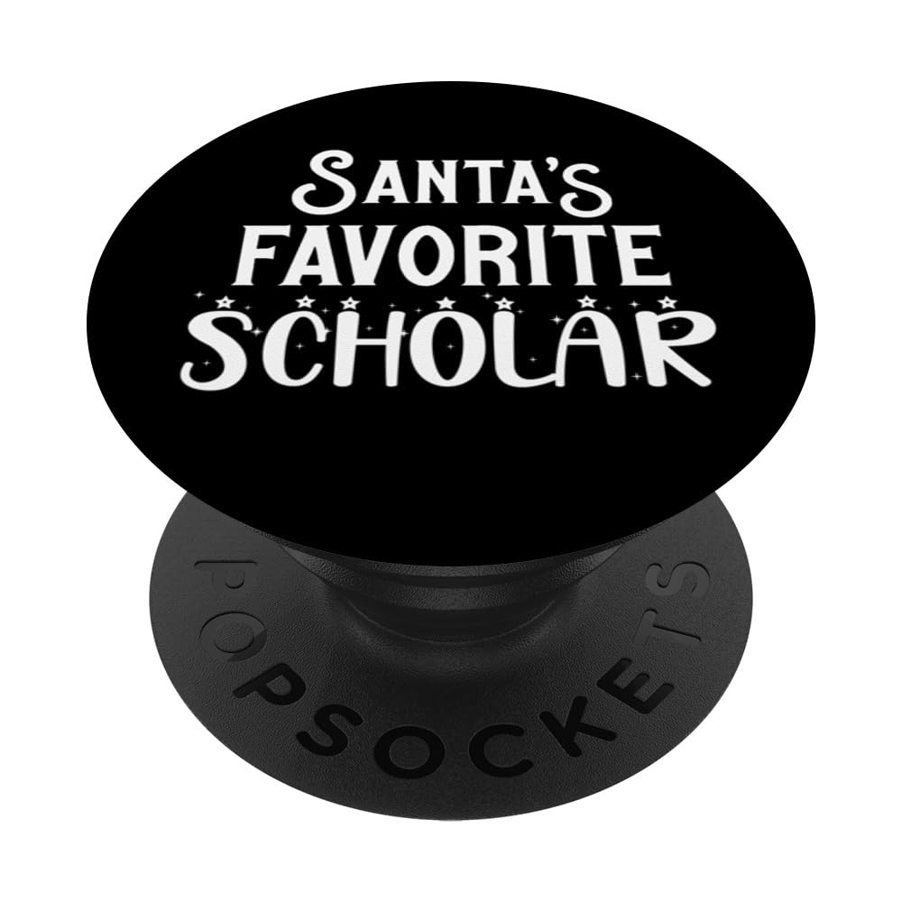 Funny Scholarly Scholar Santa's Favorite Scholar PopSockets Swappable PopGrip, Black