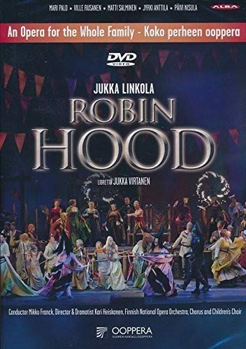 Jukka Linkola / Finnish National Opera - Robin Hood (Dvd)
