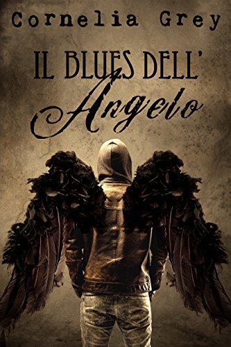 Il Blues dell'Angelo Il Blues dell'Angelo