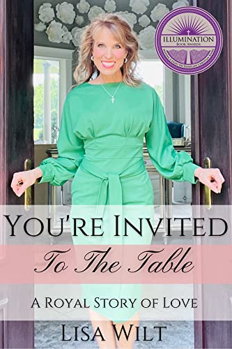 You're Invited To The Table: A Royal Story of Love (English Edition)