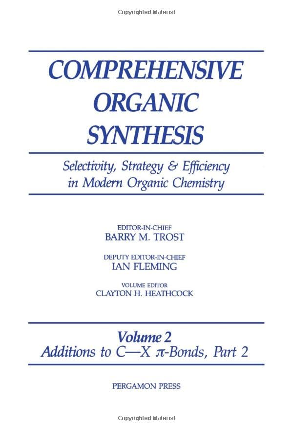 Additions to C-X ?-Bonds (Comprehensive Organic Synthesis)      1st Edition