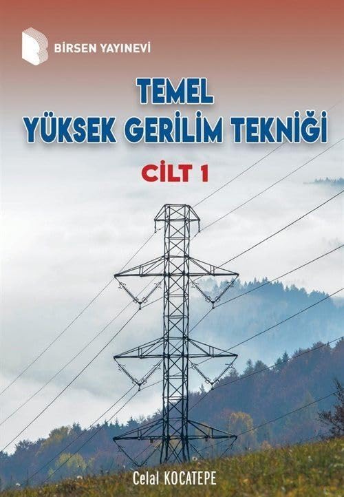 Temel Yüksek Gerilim Tekniği Cilt 1