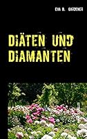 Diäten und Diamanten 3739202459 Book Cover