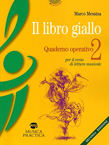 Il libro giallo. Quaderno operativo. Per il corso di lettura musicale (Vol. 2