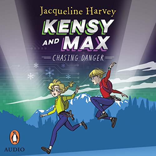 Kensy and Max 9: Chasing Danger by Jacqueline Harvey episode artwork