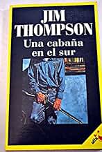 Una cabaña en el sur