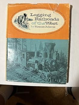 Hardcover Logging Railroads of the West Book